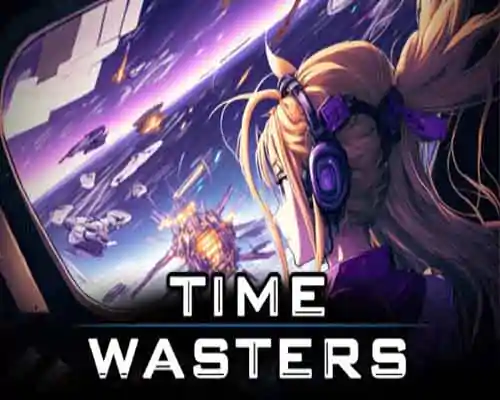 Time wasters pc free download (build 18392463) - 1