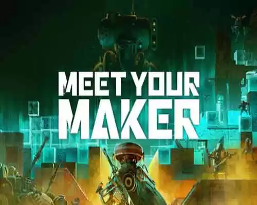 Meet your maker pc game free download - 1