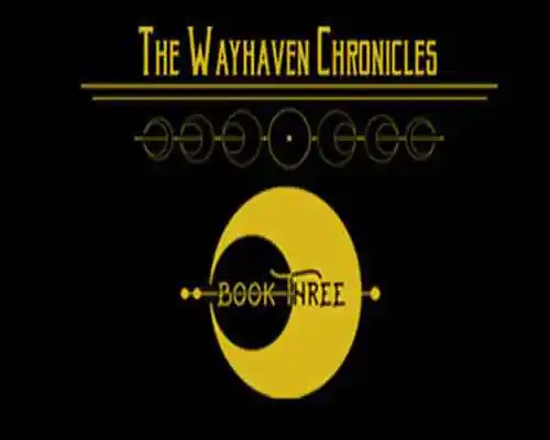 Wayhaven chronicles book three free download - 1