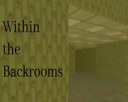Within the backrooms pc game free download - 1