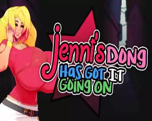 Jennis DONG has got it GOIN ON The Jenni Trilogy PC Game Free Download