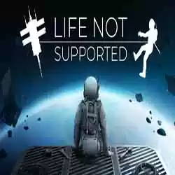 Life Not Supported PC Game Free Download