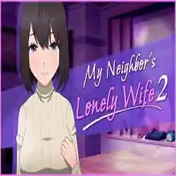 My Neighbors Lonely Wife 2 Free Download
