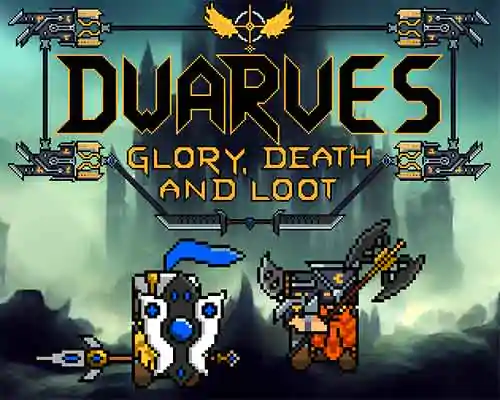 Dwarves: glory death and loot free download (v1.0 final) - 1