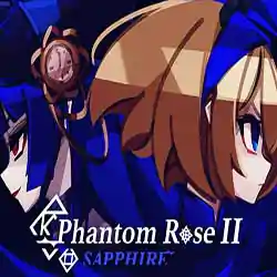 Phantom Rose 2 Sapphire PC (Build 22257965) Phantom Rose 2 Sapphire PC (Build 22257965)