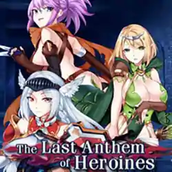 The Heroines’ Last Anthem PC Free Download