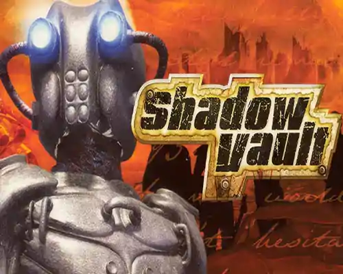 Shadow vault pc free download (build 19920876) - 1