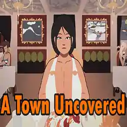 A Town Uncovered PC Free Download (v1.03b)