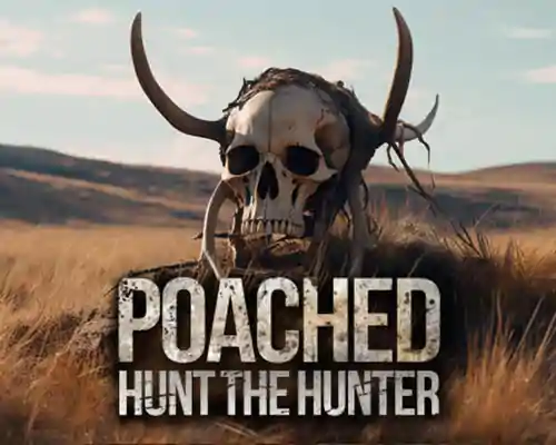 Poached : Hunt The Hunter PC Free Download Poached : Hunt The Hunter PC Free Download