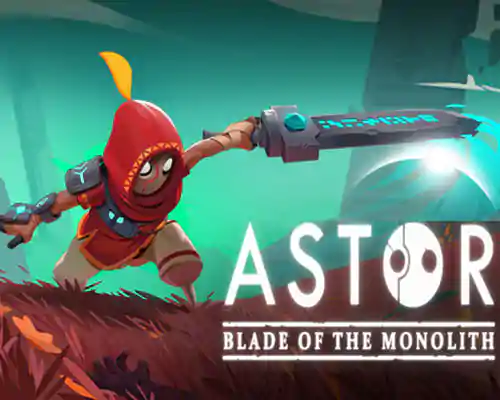 Astor: Blade of the Monolith Free Download (v20240918)