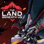 The Land Beneath Us PC Free Download (Build 20305566) The Land Beneath Us PC Free Download (Build 20305566)