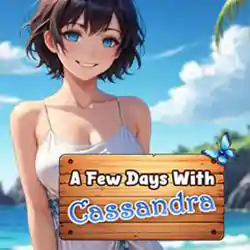 A Few Days With : Cassandra Download (Build 14467534)
