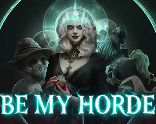 Be my horde pc free download (build 21243063) - 1