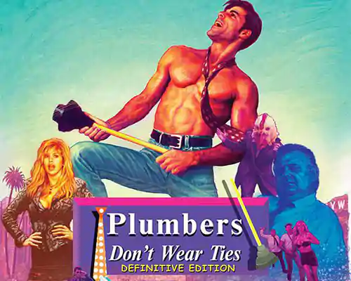 Plumbers Don’t Wear Ties: Definitive Edition Download Plumbers Don't Wear Ties: Definitive Edition Download