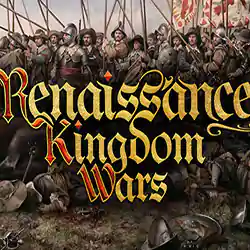 Renaissance Kingdom Wars PC Free Download (Build 16993316)