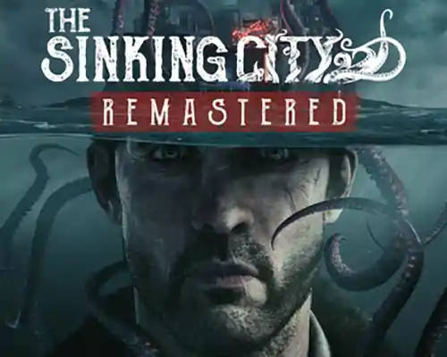 The sinking city pc free download (remastered) - 1