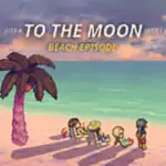 Just a To the Moon Series Beach Episode Free (v20250808) Just a To the Moon Series Beach Episode Free (v20250808)