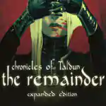 Chronicles of Taldun: The Remainder Free (Expanded Edition)