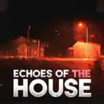 Echoes Of The House PC Free Download