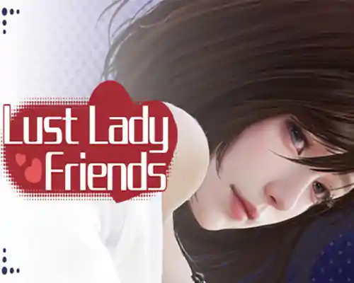 Lust lady friends PC Free Download Lust lady friends PC Free Download