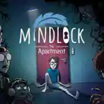 Mindlock – The Apartment PC Free Download Mindlock – The Apartment PC Free Download
