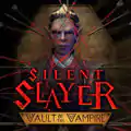 Silent slayer: vault of the vampire free download