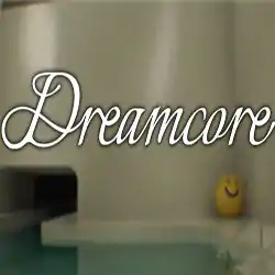 Dreamcore PC Free Download (v1.4.68904)