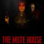 THE MUTE HOUSE PC Free Download (P2P)