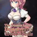 The Demon Lord’s Daughter and the Tower of Seals (v1.01) The Demon Lord’s Daughter and the Tower of Seals (v1.01)