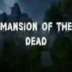 Mansion of the Dead PC Free Download (Tenoke)