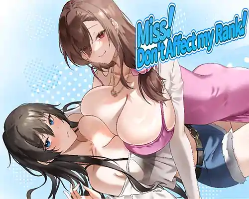 Miss！don't affect my rank free download (final) - 1