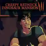 Creepy Redneck Dinosaur Mansion 3 Free Download (Tenoke)