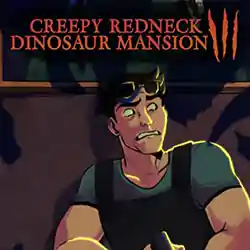Creepy Redneck Dinosaur Mansion 3 Free Download (Tenoke)