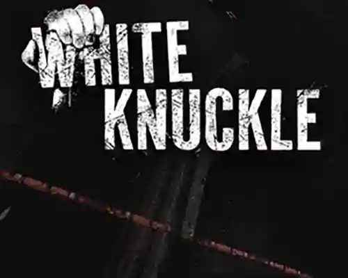 White knuckle pc free download (build 21287293) - 1