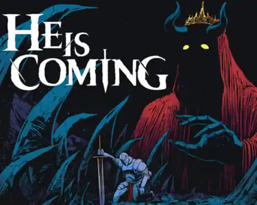 He is Coming PC (v0.8.64 Early Access)