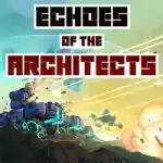 Echoes of the Architects Free Download (Build 19499208) Echoes of the Architects Free Download (Build 19499208)