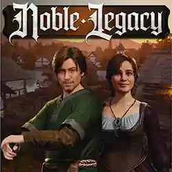 Noble Legacy PC (Build 24044118 Early Access)