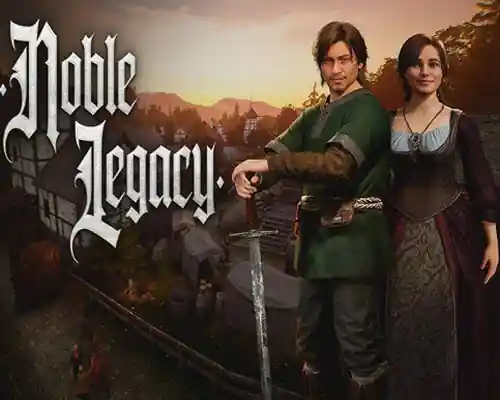 Noble legacy pc free download (v0.1.57452) - 1