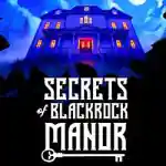 Secrets of Blackrock Manor – Escape Room Free (Build 19460619)