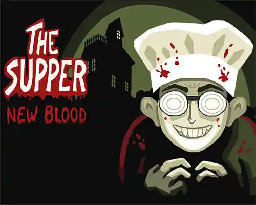 The supper: new blood pc free download (final) - 1