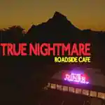 True Nightmare – Roadside Сafe Free Download (v1.1.0)