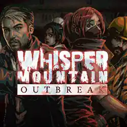 Whisper Mountain Outbreak PC (Build 24315481)