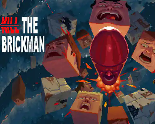 Kill the brickman pc free download (build 19839918) - 1