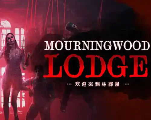 Mourningwood lodge 欢迎来到林葬屋 free download (tenoke) - 1