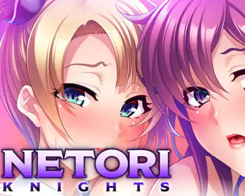 Netori knights pc free download (final) - 1