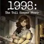 1998: The Toll Keeper Story PC Free Download (v1.0.6)