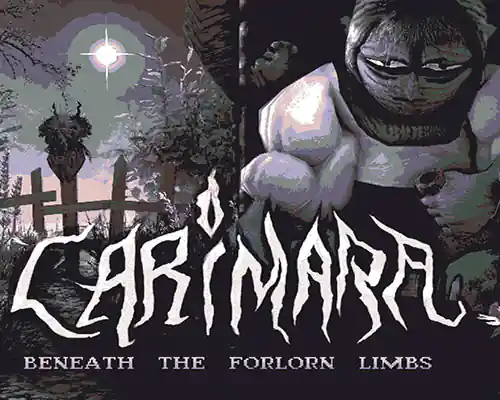 Carimara: beneath the forlorn limbs free download - 1