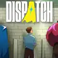 Dispatch pc free download (episode 1-8 v1.0.16338)