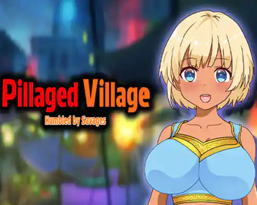 Pillaged village: humbled by savages free download (v1.0.1) - 1