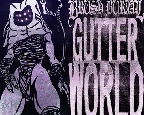 Brush burial: gutter world pc free download (tenoke) - 1